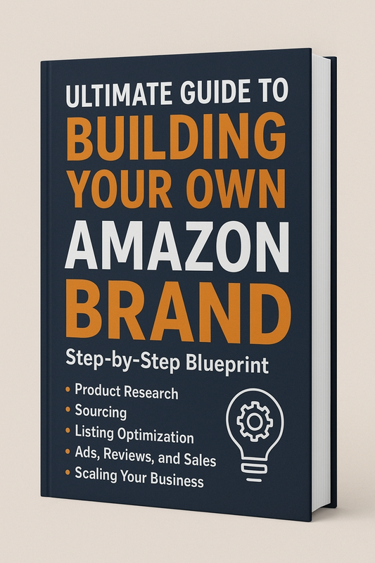 🚀 Ultimate Guide to Building Your Own Amazon Brand | Step-by-Step Blueprint